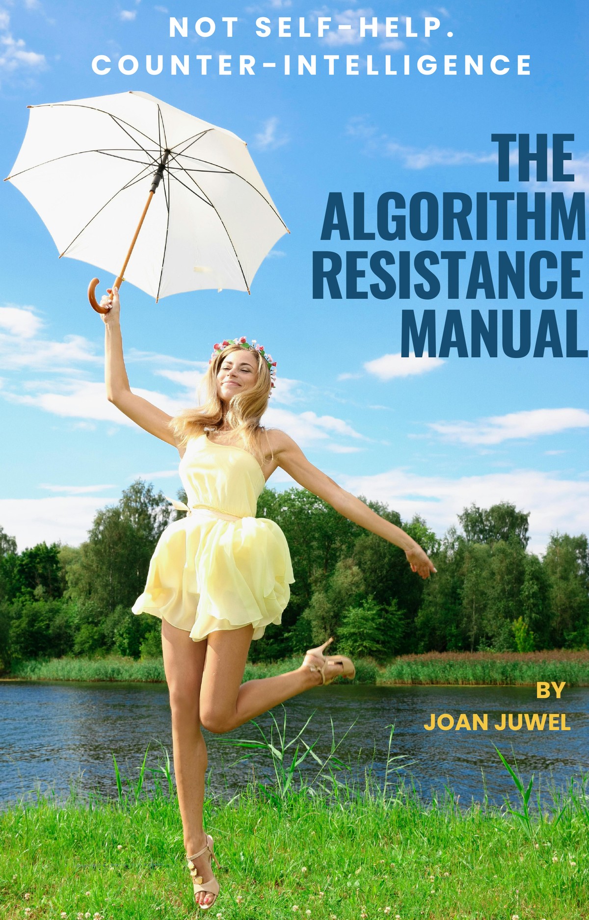 The Algorithm Resistance Manual